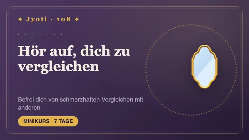 Hören Sie auf, sich zu vergleichen: 7 Tage — Hören Sie auf, Ihr Leben an den Schaufenstern anderer zu messen — und sehen Sie Ihren eigenen Weg im Licht Ihres Horoskops.